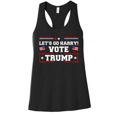 LetS Go Harry YouRe Voting Trump Today Women's Racerback Tank