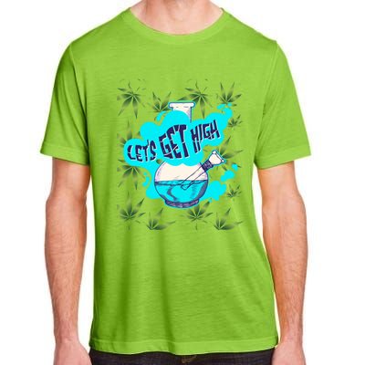 Let's Get High Marijuana Bong Gift Adult ChromaSoft Performance T-Shirt