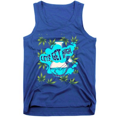 Let's Get High Marijuana Bong Gift Tank Top