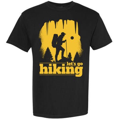 Let's Go Hiking Garment-Dyed Heavyweight T-Shirt