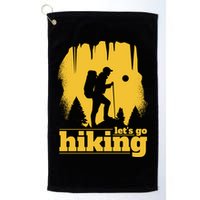 Let's Go Hiking Golf Towel