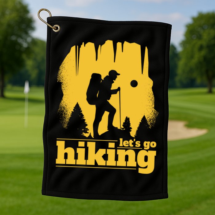 Let's Go Hiking Golf Towel