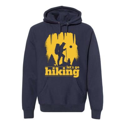 Let's Go Hiking Premium Hoodie