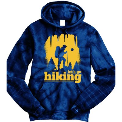 Let's Go Hiking Tie Dye Hoodie