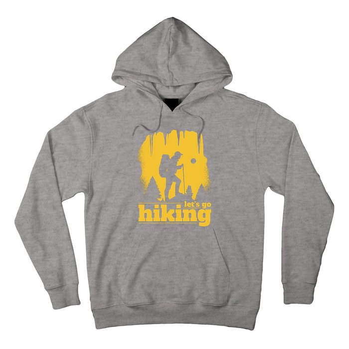 Let's Go Hiking Hoodie