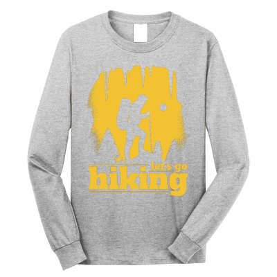 Let's Go Hiking Long Sleeve Shirt