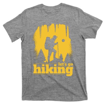 Let's Go Hiking T-Shirt