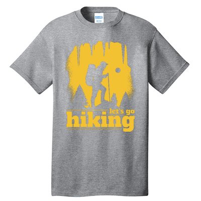 Let's Go Hiking Tall T-Shirt