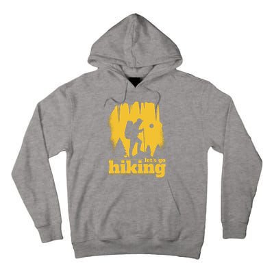 Let's Go Hiking Tall Hoodie