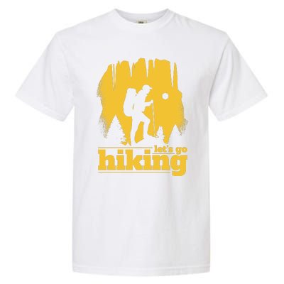 Let's Go Hiking Garment-Dyed Heavyweight T-Shirt