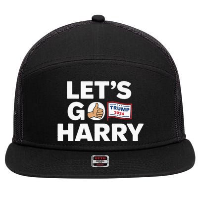 LetS Go Harry Vote For Trump 2024 7 Panel Mesh Trucker Snapback Hat