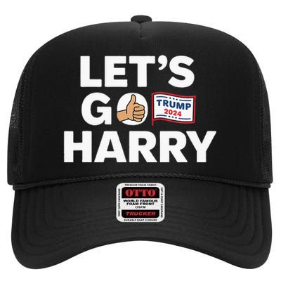 LetS Go Harry Vote For Trump 2024 High Crown Mesh Back Trucker Hat