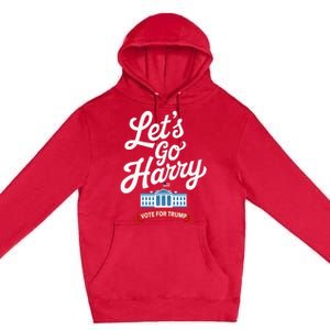 Lets Go Harry Vote For Trump American Flag Premium Pullover Hoodie