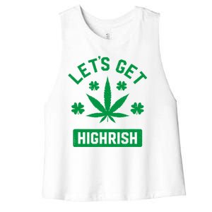 Lets Get Highrish St Patricks Day Weed Marijuana 420 Women's Racerback Cropped Tank