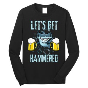 Let’s Get Hammered All Week Funny Hammerhead Shark Pun Party Long Sleeve Shirt