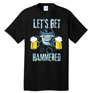 Let’s Get Hammered All Week Funny Hammerhead Shark Pun Party Tall T-Shirt