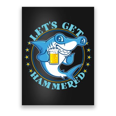 Let's Get Hammered Hammerhead Shark Beer Poster