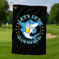 Let's Get Hammered Hammerhead Shark Beer Golf Towel