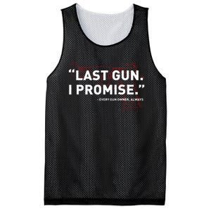 Last Gun I Promise Funny Gun Gun Enthusiast Gift Mesh Reversible Basketball Jersey Tank