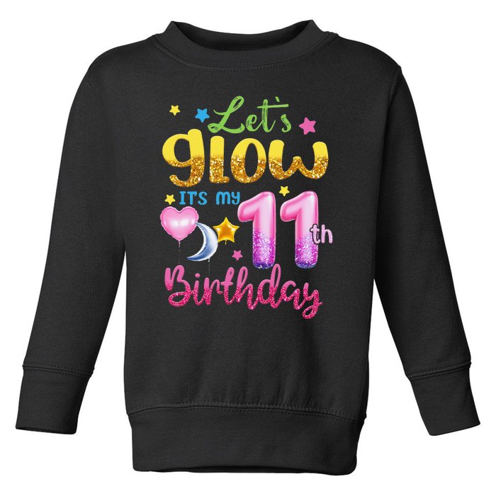 Let's Glow It's My 11th Birthday 11 Years Old Toddler Sweatshirt