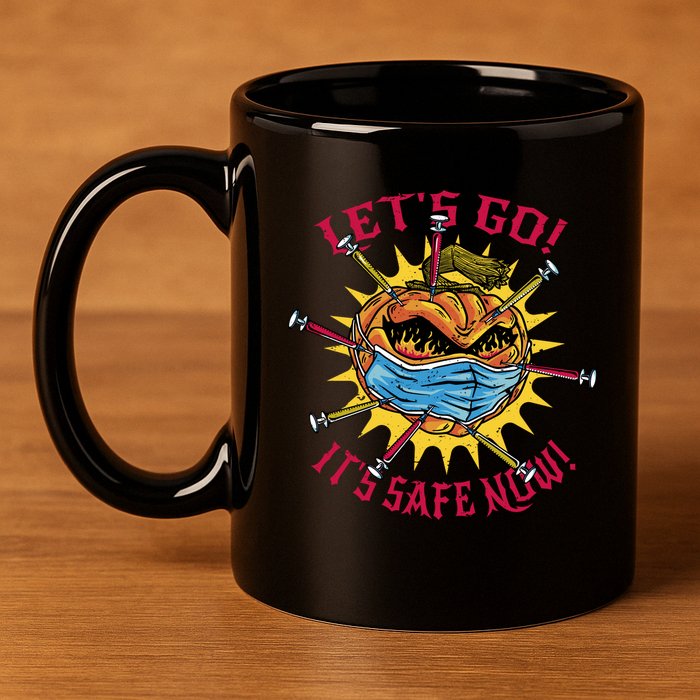 Let's Go It's Safe Now Halloween Quarantine 11oz C Handle Ceramic Mug