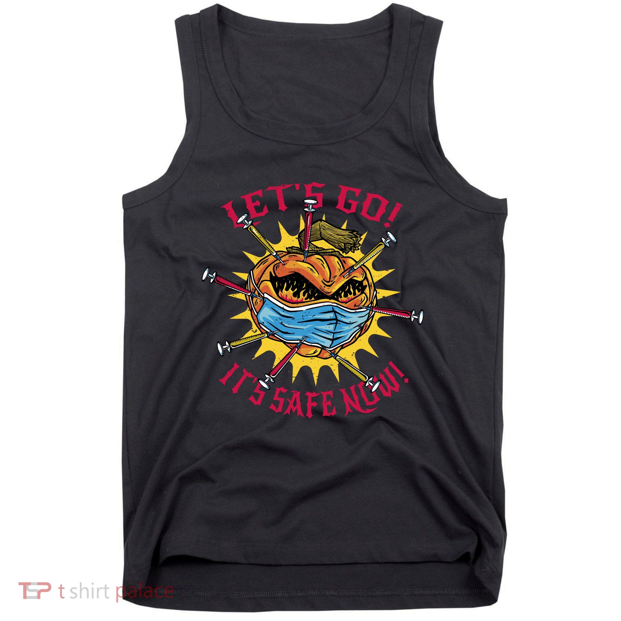 Let's Go It's Safe Now Halloween Quarantine Tank Top
