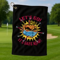 Let's Go It's Safe Now Halloween Quarantine Golf Towel