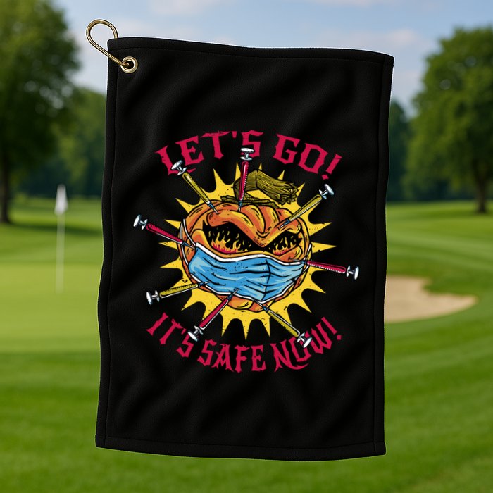 Let's Go It's Safe Now Halloween Quarantine Golf Towel