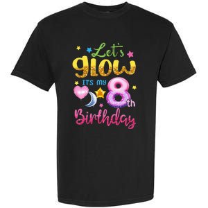 Lets Glow Its My 8th Birthday Kids 8 Years Old Garment-Dyed Heavyweight T-Shirt