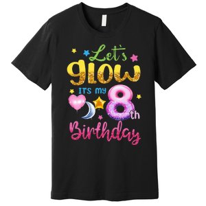 Lets Glow Its My 8th Birthday Kids 8 Years Old Premium T-Shirt