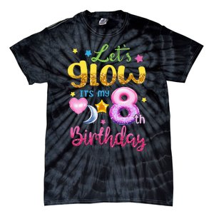 Lets Glow Its My 8th Birthday Kids 8 Years Old Tie-Dye T-Shirt