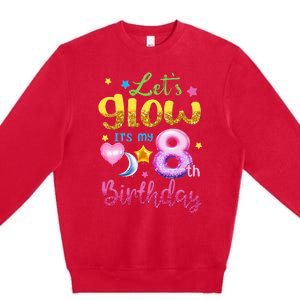 Lets Glow Its My 8th Birthday Kids 8 Years Old Premium Crewneck Sweatshirt