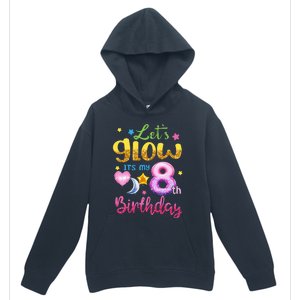 Lets Glow Its My 8th Birthday Kids 8 Years Old Urban Pullover Hoodie