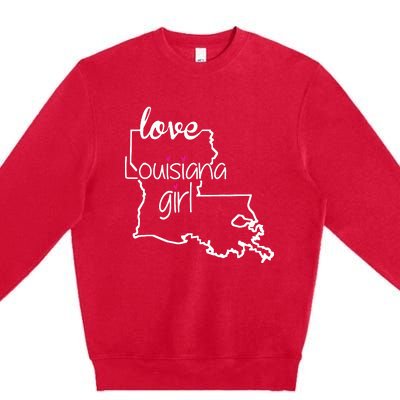 Louisiana Girl I Love Louisiana State Home Premium Crewneck Sweatshirt