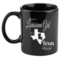  Louisiana Girl In A Texas World 11oz C Handle Ceramic Mug