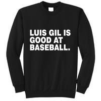 Luis Gil Is Good At Baseball Sweatshirt