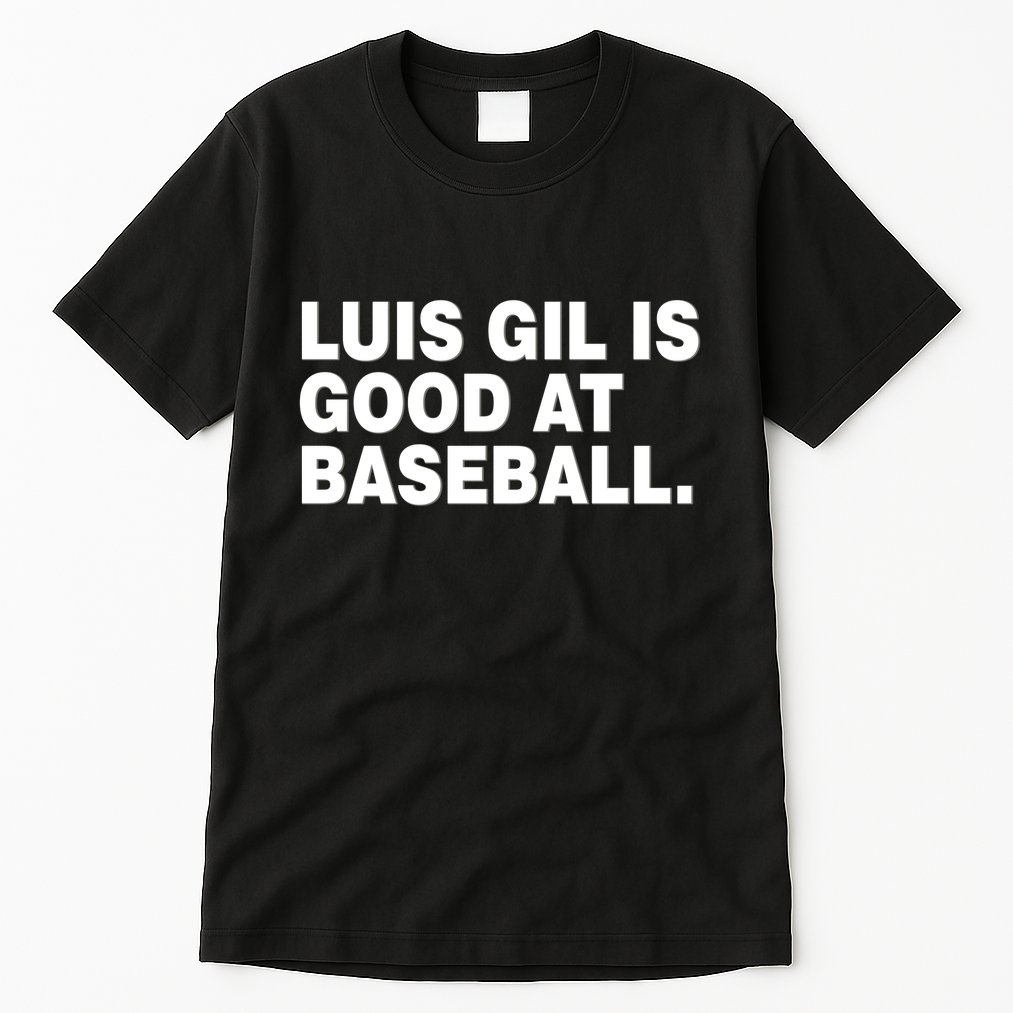 Luis Gil Is Good At Baseball Tall T-Shirt