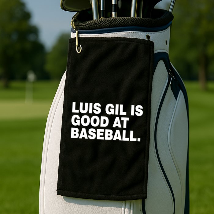 Luis Gil Is Good At Baseball Golf Towel