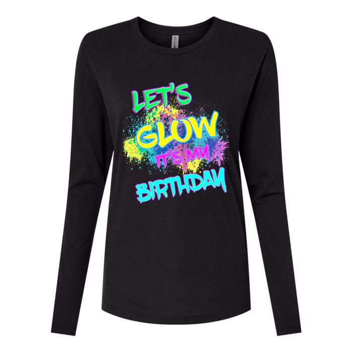 Lets Glow Its My Birthday Glow Party 80s Costume Party Womens Cotton Relaxed Long Sleeve T-Shirt