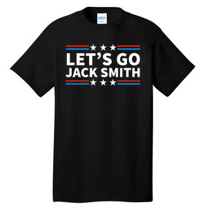 Lets Go Jack Smith For President Fun Summer USA Tall T-Shirt