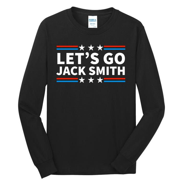 Lets Go Jack Smith For President Fun Summer USA Tall Long Sleeve T-Shirt