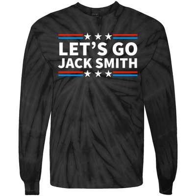 Lets Go Jack Smith For President Fun Summer USA Tie-Dye Long Sleeve Shirt