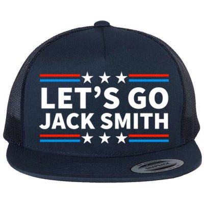 Lets Go Jack Smith For President Flat Bill Trucker Hat