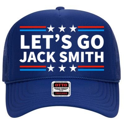 Lets Go Jack Smith For President High Crown Mesh Back Trucker Hat