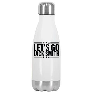 Lets Go Jack Smith For President Stainless Steel Insulated Water Bottle