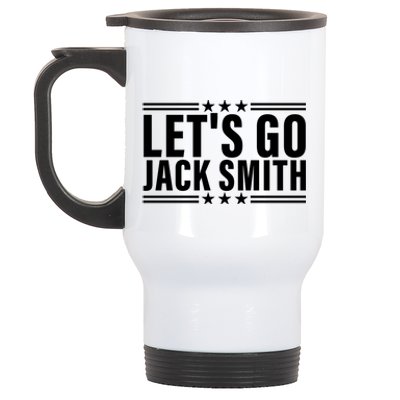 Lets Go Jack Smith For President Stainless Steel Travel Mug