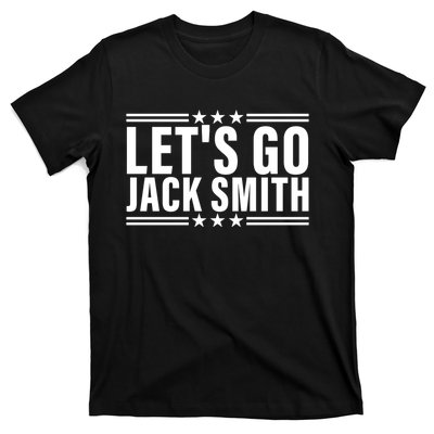 LETS GO JACK SMITH Jack Smith T-Shirt