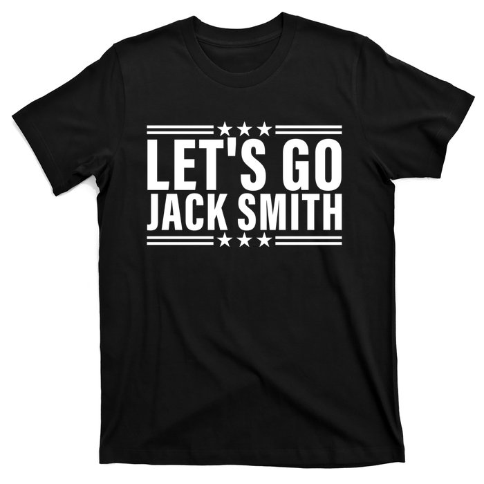 LETS GO JACK SMITH Jack Smith T-Shirt