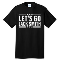 LETS GO JACK SMITH Jack Smith Tall T-Shirt