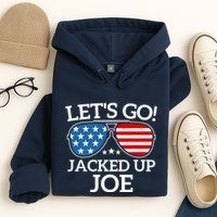LetS Go Jacked Up Joe Hoodie